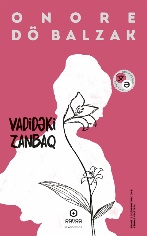 Onore de Balzak - Vadidəki zanbaq Kitabı » 10.9 AZN » Novella Kitab Evi